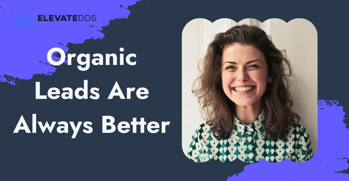 Organic Leads Always Better